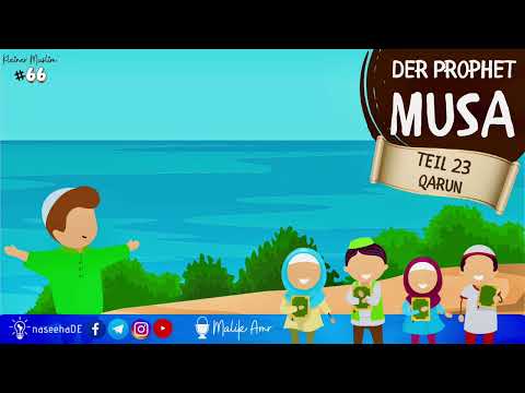 Kleiner Muslim #66 ┇Musa┇Teil 23┇Qarun