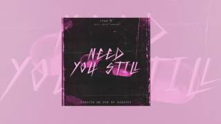 Ivan B - Need You Still (ft. Keith Fontano)