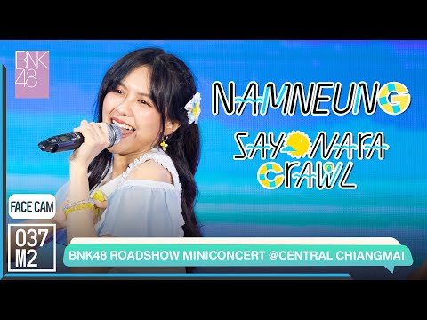 BNK48 Namneung - Sayonara Crawl @ BNK48 11th Sayonara Crawl Roadshow Concert [FaceCam 4K 60p] 220604