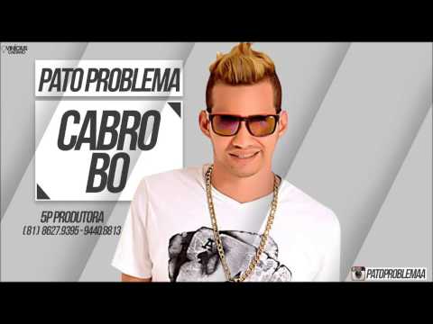 MC PATO PROBLEMA - CABROBÓ - MÚSICA NOVA