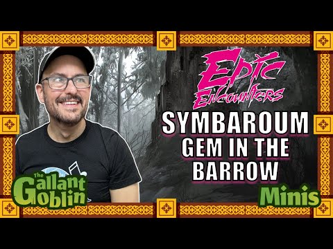 Epic Encounters - Gem in the Barrow - Ruins of Symbaroum Review - Steamforged Games