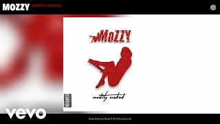 Mozzy - Nudity Naked (Audio)