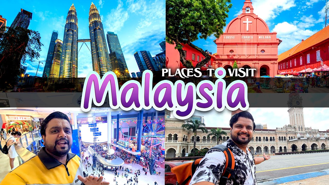 Top 26 places to visit in Malaysia | Tickets, Timings and all Tourist Places Malaysia