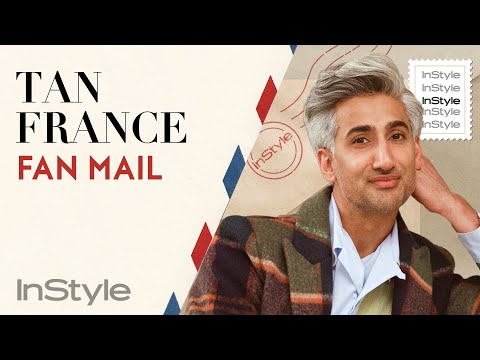Queer Eye’s Tan France Answers Fan Mail | InStyle