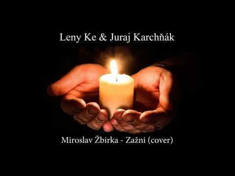 Leny Ke & Juraj Karchňák - Miroslav Žbirka (Zažni - cover)