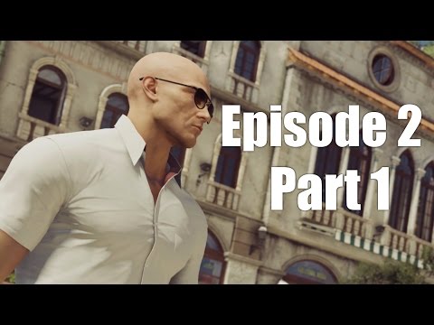 Hitman 2016 Gameplay Walkthrough - Episode 2 - Sapienza (Part 1)