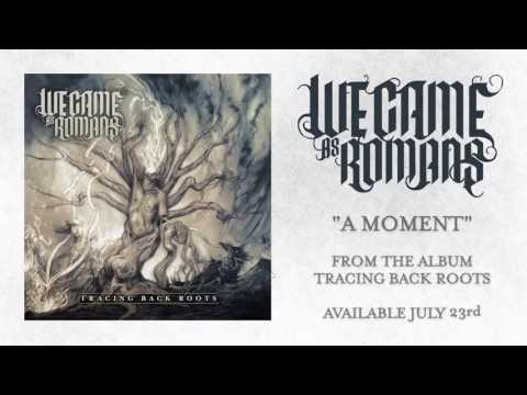 We Came As Romans 