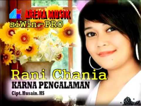 Rani chania.. Karna pengalaman...