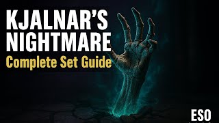 Kjalnar’s Nightmare Monster Set Complete Guide - ESO Unhallowed Grave Dungeon Location & Build Tips
