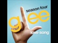 Glee - Love Song (DOWNLOAD MP3 + LYRICS ...