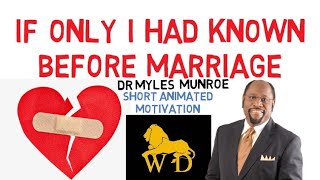 YOU WISH YOU KNEW THIS BEFORE GETTING MARRIED by Dr Myles Munroe Mind Blowing