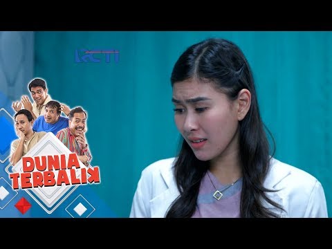 DUNIA TERBALIK - Dokter Clara Tidak Setuju Kalau Dadang Pulang [4 April 2018]