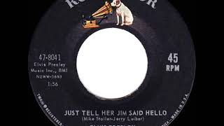 1962 HITS ARCHIVE: Just Tell Her Jim Said Hello - Elvis Presley