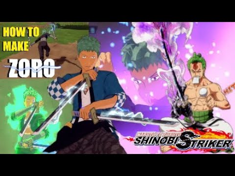 How To Make ZORO in Naruto to Boruto: Shinobi Striker