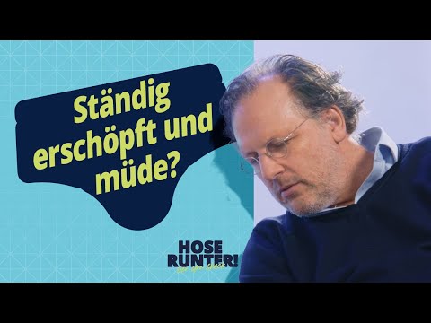 Fatigue-Syndrom: Wie umgehen mit Erschöpfung? | Hose runter! Der Uro-Check