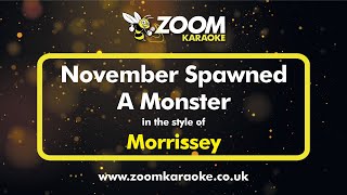 Morrissey - November Spawned A Monster - Karaoke Version from Zoom Karaoke