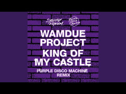 King of My Castle (Purple Disco Machine Remix) (Edit)