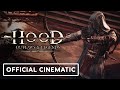 Hood: Outlaws & Legends - Official Cinematic Trailer
