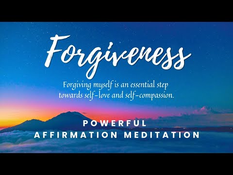 POSITIVE Affirmations for FORGIVENESS of SELF and OTHERS ✨ The ULTIMATE form of SELF COMPASSION ✨