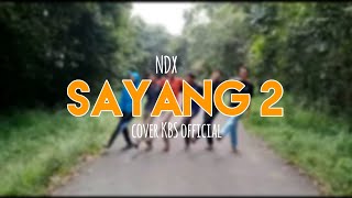 Download lagu (SKA 86) NDX||Sayang 2|| Cover KBS  mp3