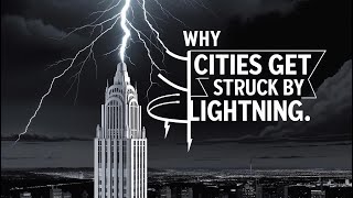 ⚡ Why Cities Get Struck By Lightning | The Science of Urban Lightning | Amazing Planet