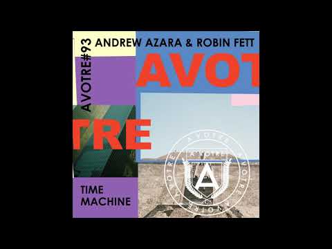 Robin Fett, Andrew Azara - Time Machine (Original Mix)