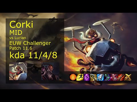 Corki Mid vs Lucian - EUW Challenger 11/4/8 Patch 11.6 Gameplay