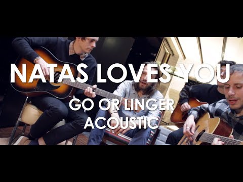 Natas Loves You - Go Or Linger - Acoustic [ Live in Paris ]