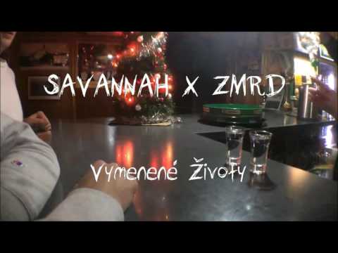 SAVANNAH X ZMRD - Vymenene Životy