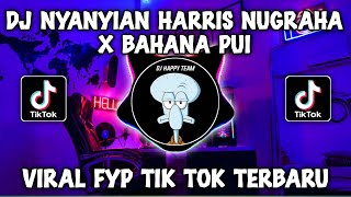Download lagu DJ NYANYIAN HARIS NUGRAHA X BAHANA PUI BY DJ HAPPY TEAM VIRAL TIKTOK 2023 mp3