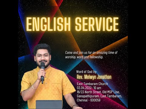 ENGLISH SERVICE| 03-04-2022 | 10AM |  WORD OF GOD REV MELWYN JONATHAN
