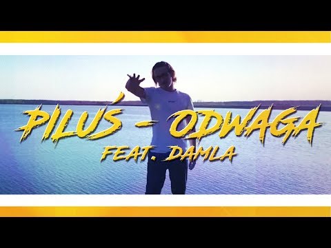 Piluś - Odwaga (feat. Damla) [official video]