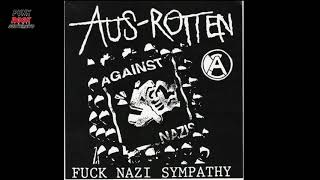 Aus-Rotten - Fuck Nazi Sympathy - Full Álbum (1994)