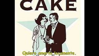 Cake -Love you madly (traducido)