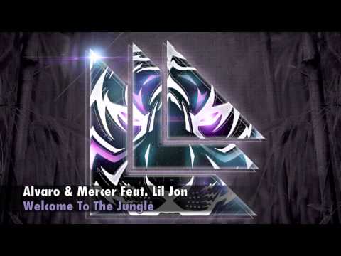 Lil Jon, Alvaro, Mercer - Welcome To The Jungle feat. Lil Jon (Original Mix)