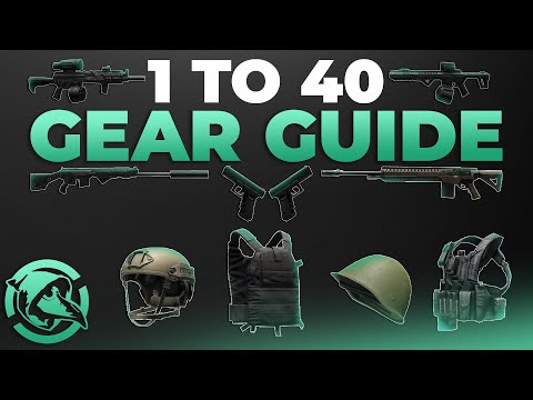 1 to 40 Gear Guide - Escape from Tarkov