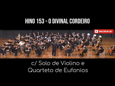 Hino 153 CCB - O divinal Cordeiro | Orquestra Sacra