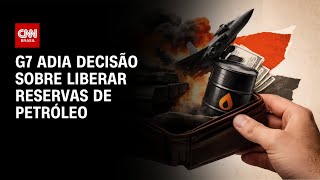 Vídeo: Em meio à guerra, G7 adia decisão sobre liberar reservas de petróleo | BASTIDORES CNN