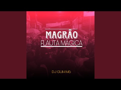 Magrão Flauta Magica