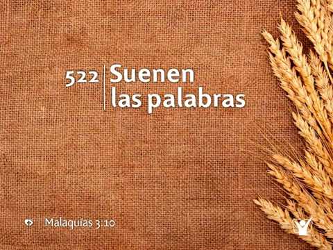 Himno 522 - Suenen las palabras | Himnario Adventista Nuevo