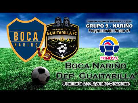 🟤 EN VIVO | Boca Nariño vs. Guaitarilla F. C. | Torneo Nacional Primera C