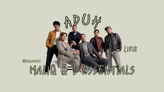 Download lagu Aduh - MALIQ &D'Essentials (Lirik) mp3