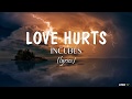 Love Hurts (lyrics) - Incubus