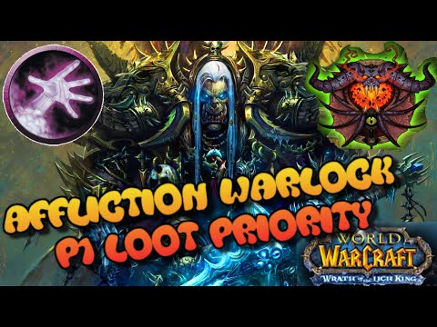 🚨WOTLK Classic Phase 1 Loot Priority Affliction Warlock🚨