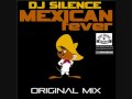 DJ Silence - Mexican Fever DJ Silence - Mexican Fever