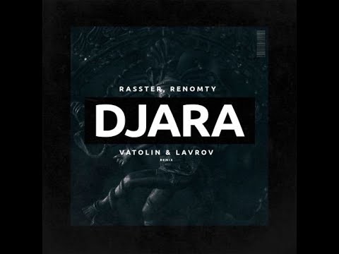 Rasster & Renomty - Djara (Original Mix)