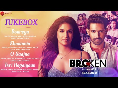 Broken But Beautiful | Season 2 - Audio Jukebox | Vikrant Massey & Harleen Sethi — Broken But Beautiful
