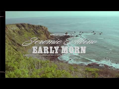 Early Morn - Jeremie Albino