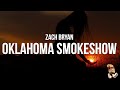 Zach Bryan Oklahoma Smokeshow Lyrics