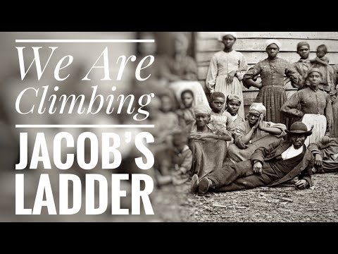 We Are Climbing Jacob’s Ladder - Emotional Song of the Civil War era